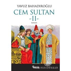 CEM SULTAN I.CILT - YAVUZ BAHADIROĞLU