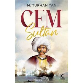 CEM SULTAN - M. TURHAN TAN