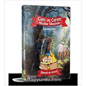 Cem ve Ceren Masallar Ülkesinde - Hansel ve Gretel - Fatih Şahin Işık