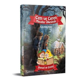 Cem ve Ceren Masallar Ülkesinde - Hansel ve Gretel - Fatih Şahin Işık