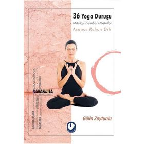 Cem Yayınevi 36 Yoga Duruşu-Mitoloji-Sembol-Metafor-Asana: Ruhun Dili