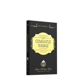 Cemaatle Namaz’ın Faziletleri ve Cemaati Terk Edenlerin Uğrayacağı Feci Azaplar - Ahmet Mahmut Ünlü