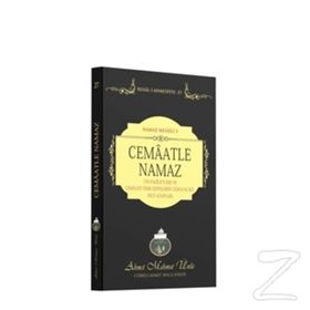 Cemaatle Namaz’ın Faziletleri ve Cemaati Terk Edenlerin Uğrayacağı Feci Azaplar - Ahmet Mahmut Ünlü