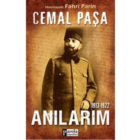 Cemal Paşa - 1913-1922 Anılarım - Cemal Paşa