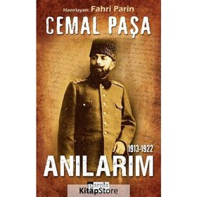 Cemal Paşa - 1913-1922 Anılarım - Cemal Paşa