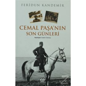 CEMAL PAŞA'NIN SON GÜNLERİ - FERIDUN KANDEMIR