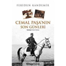 CEMAL PAŞA'NIN SON GÜNLERİ - FERIDUN KANDEMIR