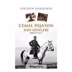 CEMAL PAŞA'NIN SON GÜNLERİ - FERIDUN KANDEMIR