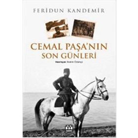 CEMAL PAŞA'NIN SON GÜNLERİ - FERIDUN KANDEMIR
