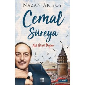 Cemal Süreya Aşk Günü Doğdu - Nazan Arısoy