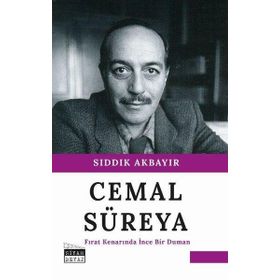 Cemal Süreya - Fırat Kenarında İnce Bir Duman - Sıddık Akbayır