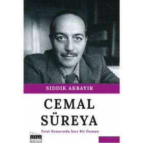 Cemal Süreya - Fırat Kenarında İnce Bir Duman - Sıddık Akbayır