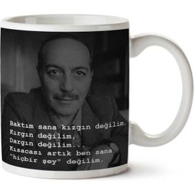 Cemal Süreya Hiçbir Şey Değilim Baskılı Kupa Bardak