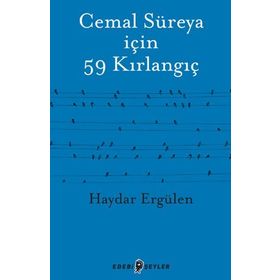 Cemal Süreya için 59 Kırlangıç - Haydar Ergülen
