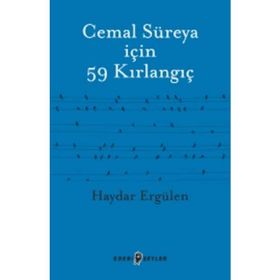Cemal Süreya için 59 Kırlangıç - Haydar Ergülen