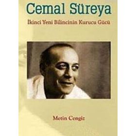 CEMAL SÜREYA İKİNCİ YENI BILINCININ KURUCU GÜCÜ - METIN CENGIZ