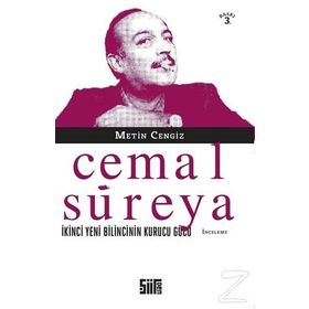 CEMAL SÜREYA İKİNCİ YENI BILINCININ KURUCU GÜCÜ - METIN CENGIZ