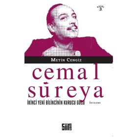 CEMAL SÜREYA İKİNCİ YENI BILINCININ KURUCU GÜCÜ - METIN CENGIZ