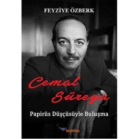 Cemal Süreya - Papirüs Düşüncesiyle Buluşma