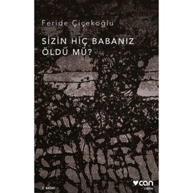 Cemal Süreya - Sizin Hiç Babanız Öldü mü?