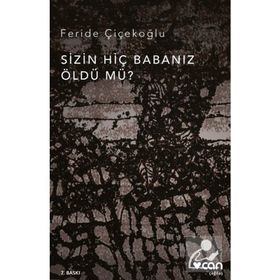 Cemal Süreya - Sizin Hiç Babanız Öldü mü?