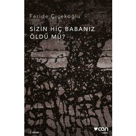 Cemal Süreya - Sizin Hiç Babanız Öldü mü?
