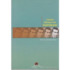 CEMAL SÜREYA'NIN POETİKASI - ALI İHSAN KOLCU