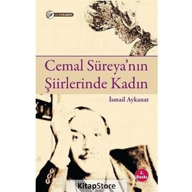 Cemal Süreya'nın Şiirlerinde Kadın - İsmail Aykanat
