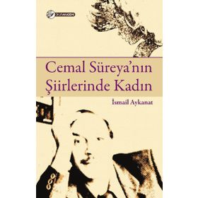 Cemal Süreya'nın Şiirlerinde Kadın - İsmail Aykanat