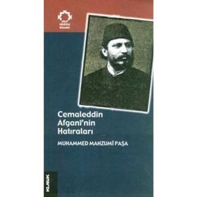 Cemaleddin Afgani'nin Hatıraları - Muhammed Mahzumî Paşa