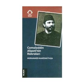 Cemaleddin Afgani'nin Hatıraları - Muhammed Mahzumî Paşa