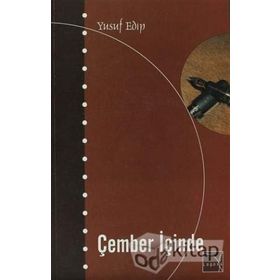 Çember İçinde - Yusuf Edip