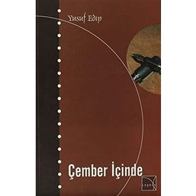 Çember İçinde - Yusuf Edip