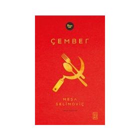 Çember - Meşa Selimoviç