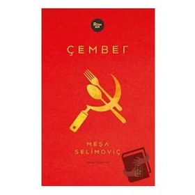 Çember - Meşa Selimoviç