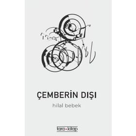 Çemberin Dışı - Hilal Bebek