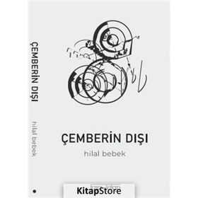 Çemberin Dışı - Hilal Bebek