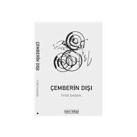 Çemberin Dışı - Hilal Bebek
