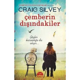 ÇEMBERIN DIŞINDAKILER - CRAIG SILVEY