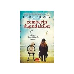 ÇEMBERIN DIŞINDAKILER - CRAIG SILVEY