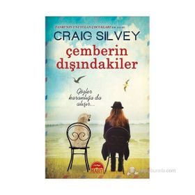 ÇEMBERIN DIŞINDAKILER - CRAIG SILVEY
