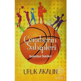 Çemberin Sahipleri - Ufuk Akalın