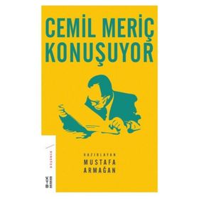 Cemil Meriç Konuşuyor - Mustafa Armağan