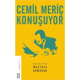 Cemil Meriç Konuşuyor - Mustafa Armağan