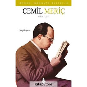 Cemil Meriç - Örnek İnsanlar Dizisi 8 - Sevgi Başman