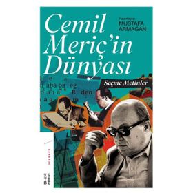 Cemil Meriç’in Dünyası - Mustafa Armağan