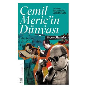 Cemil Meriç’in Dünyası - Mustafa Armağan