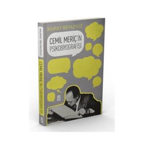 Cemil Meriç’in Psikobiyografisi - Murat Beyazyüz