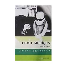 CEMIL MERİÇ´İN PSIKOLOJISI - MURAT BEYAZYÜZ