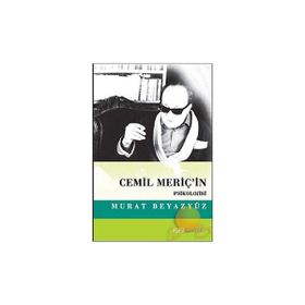 CEMIL MERİÇ´İN PSIKOLOJISI - MURAT BEYAZYÜZ